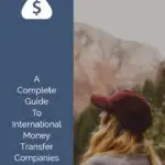 A Complete Guide To International Money Transfer Companies