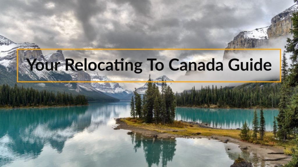 relocating-to-canada-your-step-by-step-guide-to-moving-in-2018