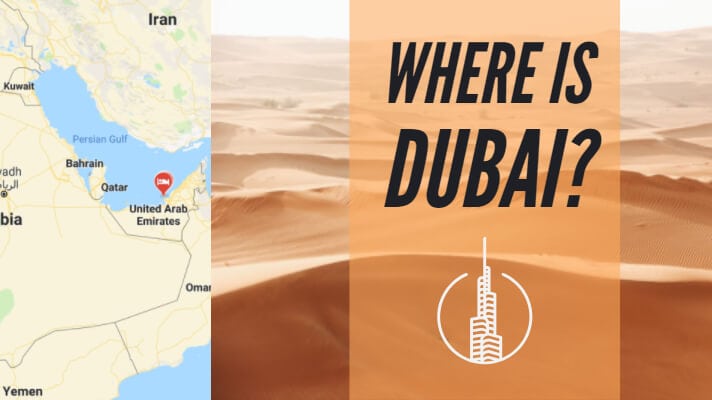 Where is Dubai and everything you need to know before visiting.