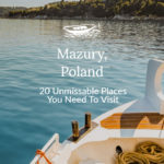 20 Unforgettable places to visit in Mazury, Poland