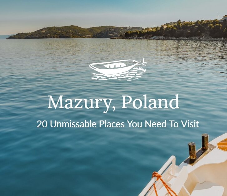 20 Unforgettable places to visit in Mazury, Poland