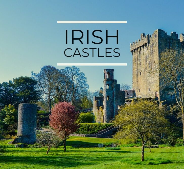 Castles In Ireland - 10 Fascinating Castles You Should See