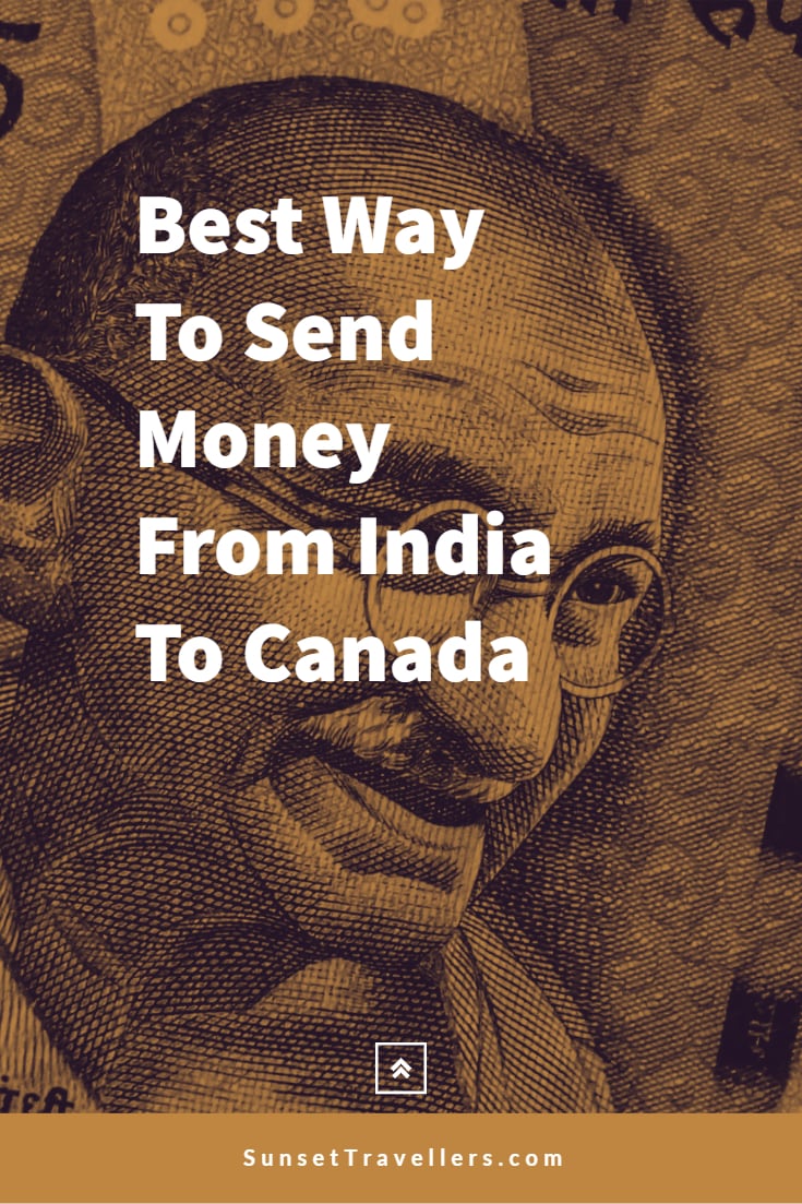 Best Way To Send Money From India To Canada