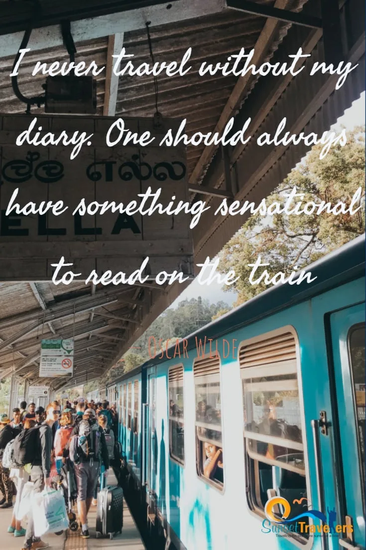 I never travel without my diary. One should always have something sensational to read on the train. - Oscar Wilde