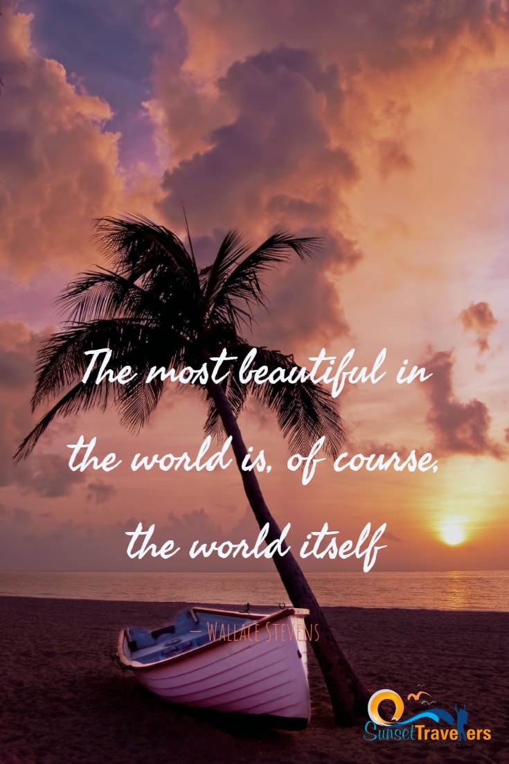 Inspirational Travel Quotes: 100+ That Will 100% Ignite Your Wanderlust