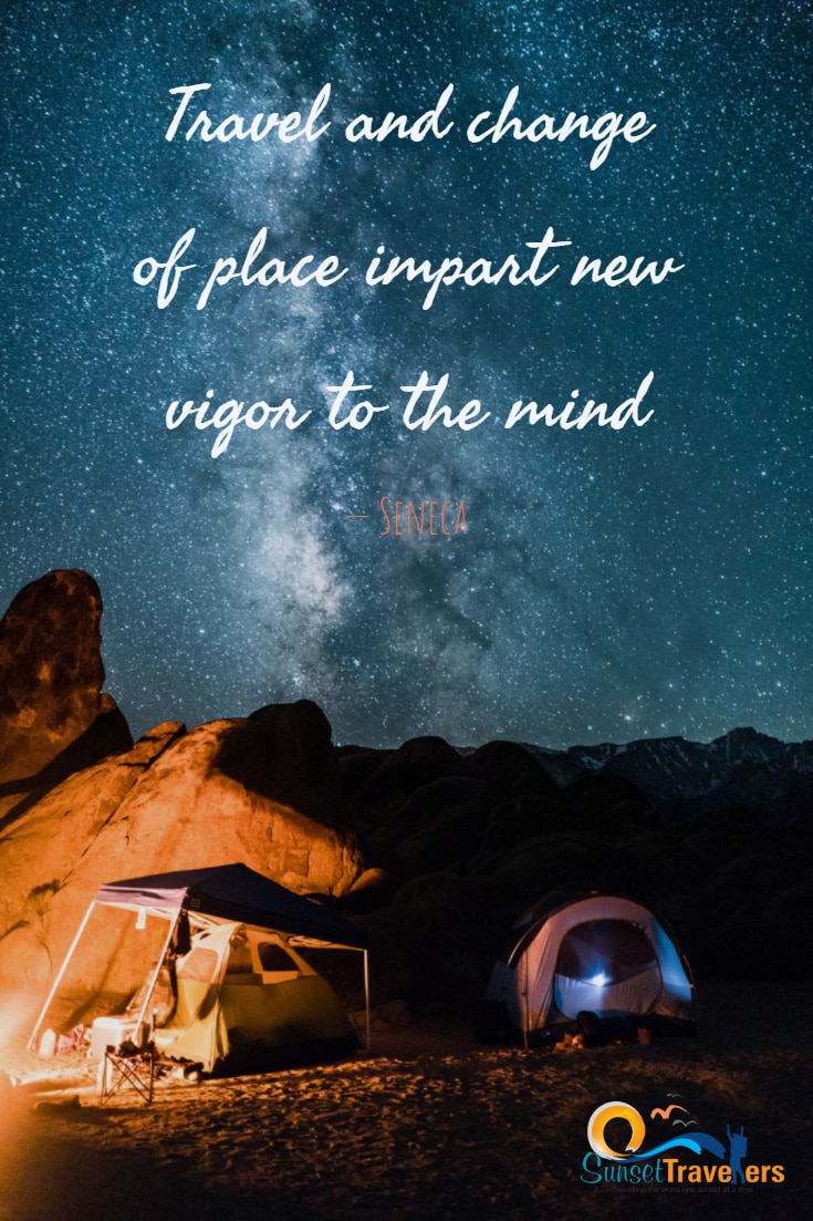 Travel and change of place impart new vigor to the mind. – Seneca (2)