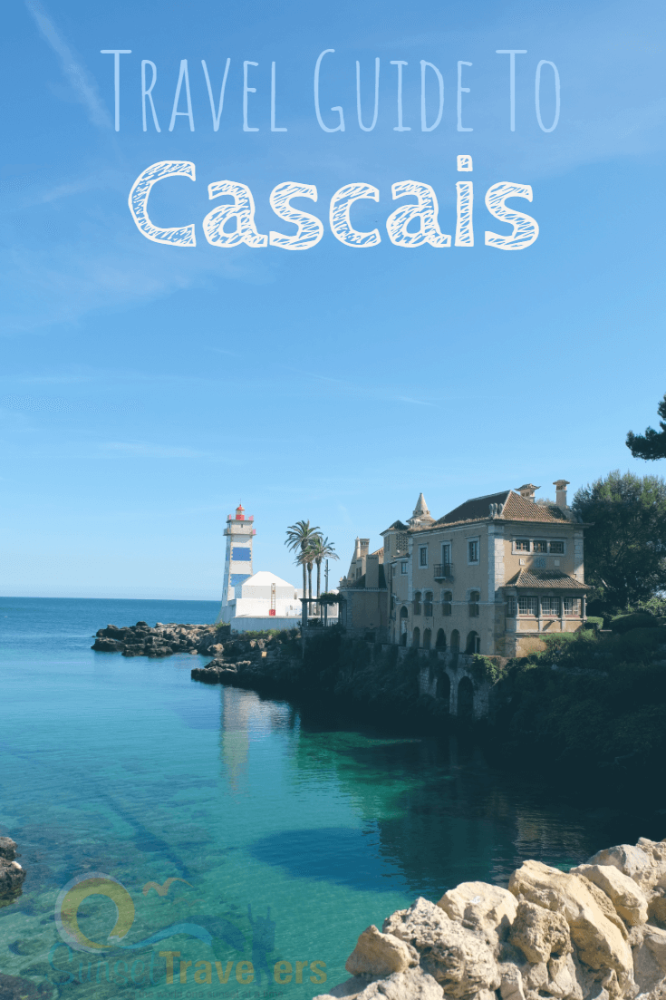 Cascais: Holiday like a Royal on the Portuguese Riviera.