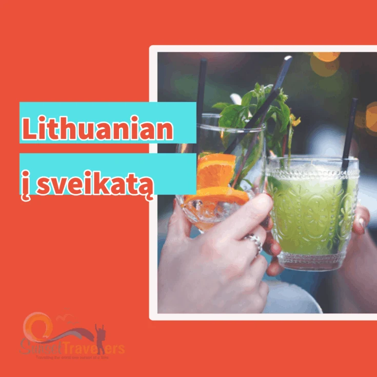 "Cheers" Around The World - In Lithuanian