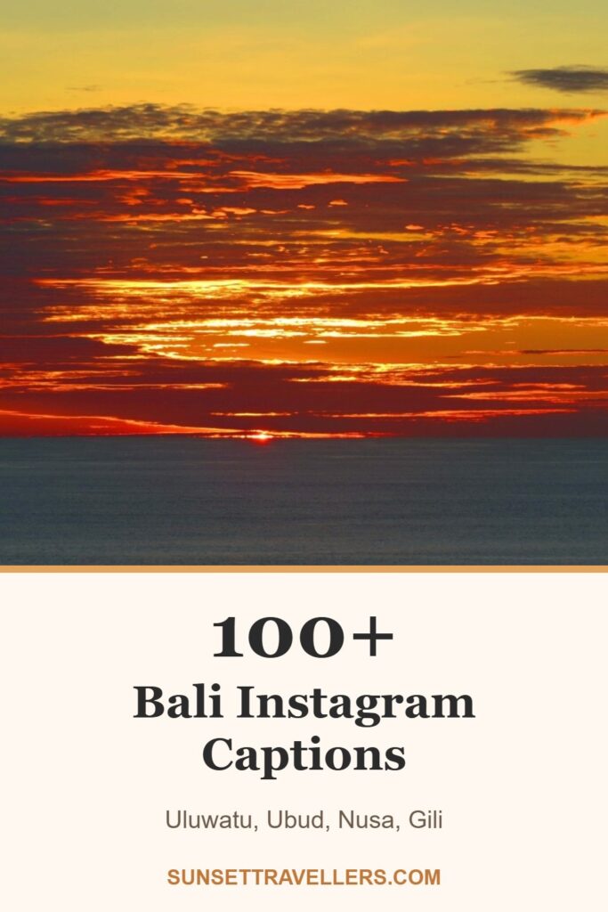 100+ bali instagram captions for Instagram: uluwatu, ubud, nusa, gili