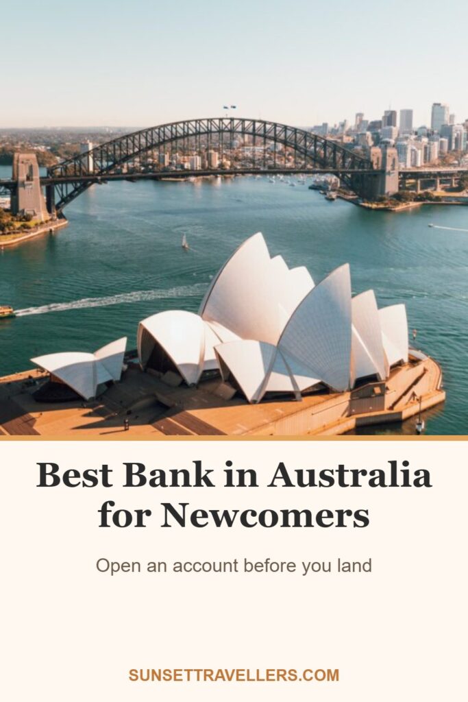 Best Bank in Australia for Newcomers: Open an account before you land