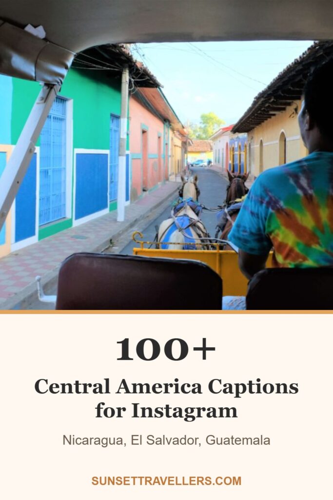 100+ central america captions for Instagram: nicaragua, el salvador, guatemala