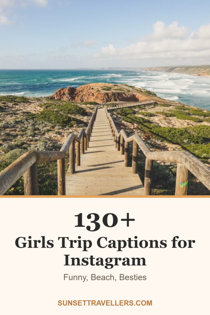 130+ girls trip captions for Instagram: funny, beach, besties
