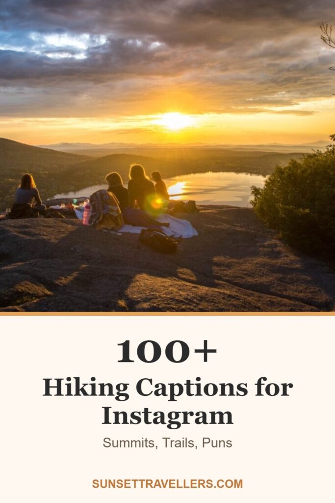 100+ hiking captions for Instagram: summits, trails, puns