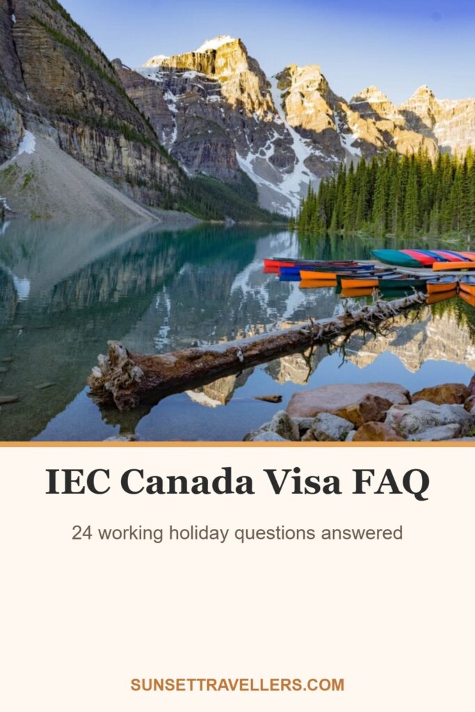 IEC Canada Visa FAQ: 24 working holiday questions answered