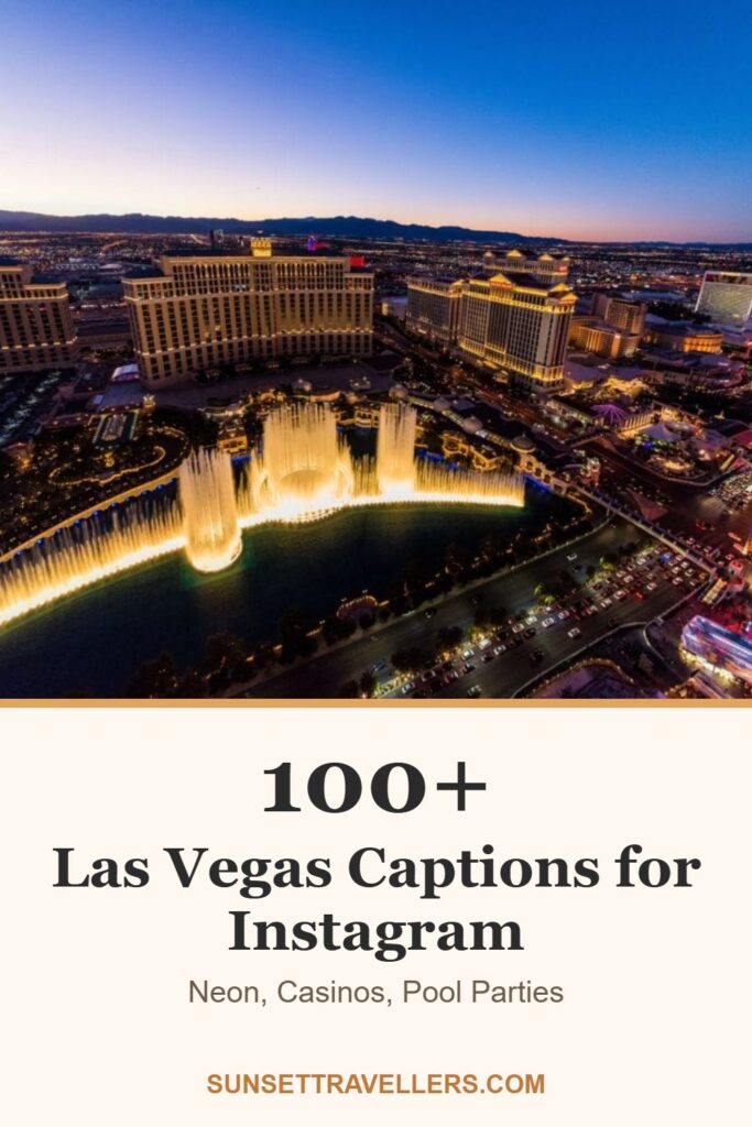 100+ las vegas captions for Instagram: neon, casinos, pool parties