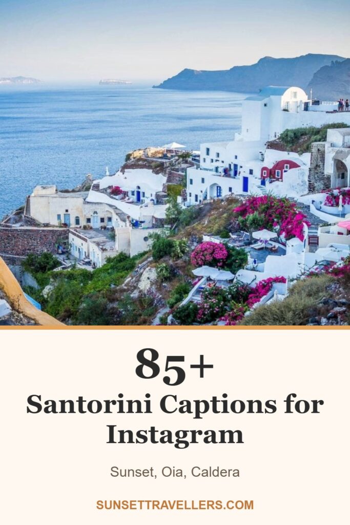 85+ santorini captions for Instagram: sunset, oia, caldera