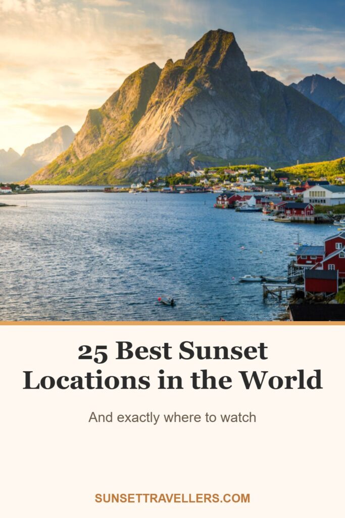25 Best Sunset Locations in the World: And exactly where to watch