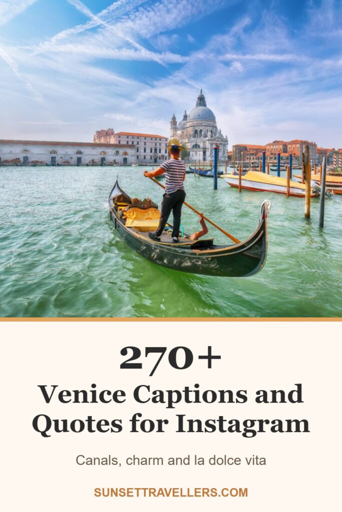 270+ venice captions and quotes for Instagram: canals, charm and la dolce vita